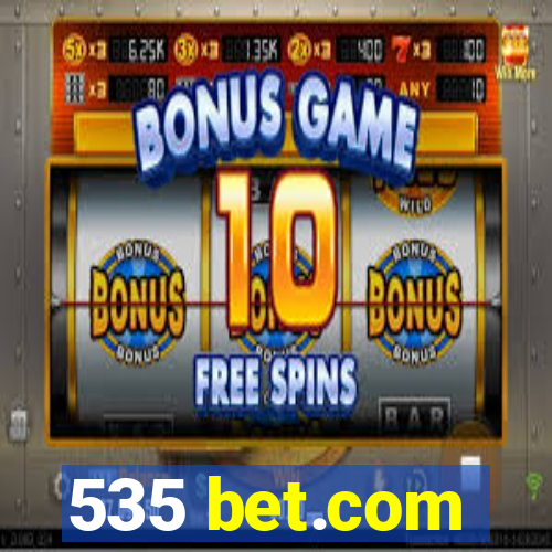 535 bet.com